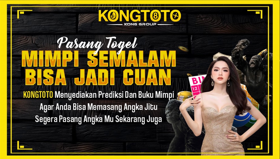 KONGTOTO: Situs Prediksi Togel Online Terbaik dan Terpercaya